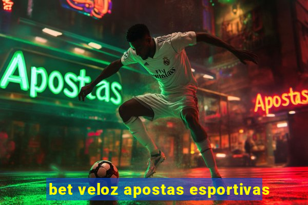 bet veloz apostas esportivas